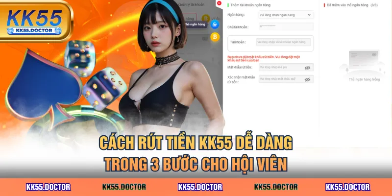 Cách rút tiền KK55 dễ dàng trong 3 bước cho hội viên