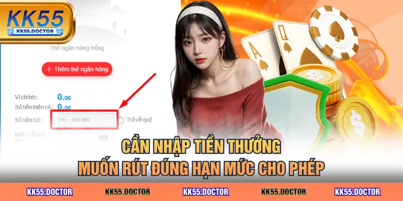 Cần nhập tiền thưởng muốn rút đúng hạn mức cho phép