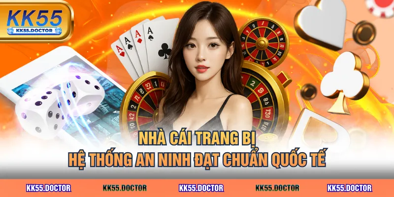 Nhà cái trang bị hệ thống an ninh đạt chuẩn quốc tế