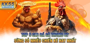 Top 3 CLB Đá Gà Thomo 67 Sừng Sỏ Nhiều Chiến Kê Hay Nhất