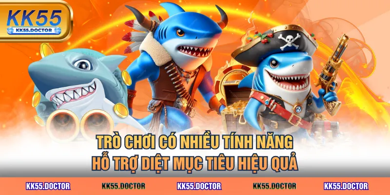 Trò chơi có nhiều tính năng hỗ trợ diệt mục tiêu hiệu quả