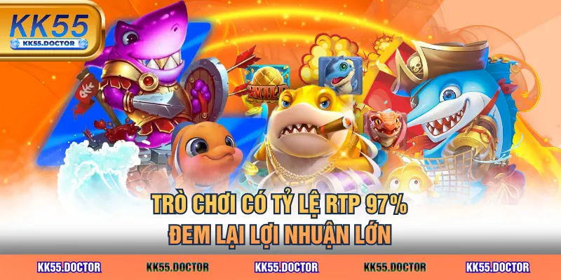 Trò chơi có tỷ lệ RTP 97% đem lại lợi nhuận lớn